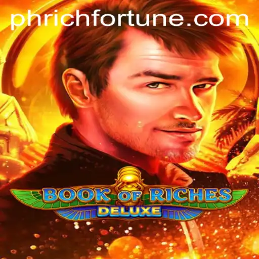 Exploring the Exciting World of Book of Riches Deluxe and Rich Fortune