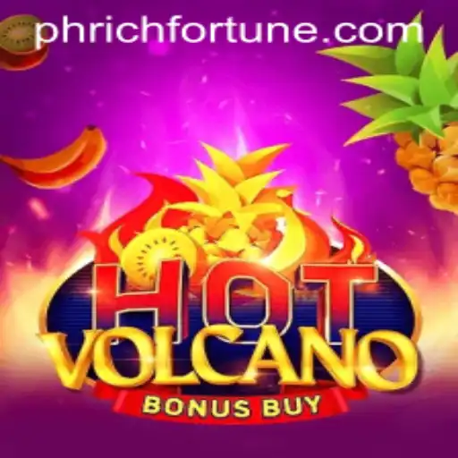 Exploring the Thrills of HotVolcanoBonusBuy: A RichFortune Adventure