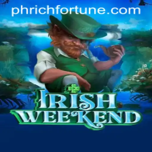 Exploring the Excitement of IrishWeekend: A Journey into RichFortune