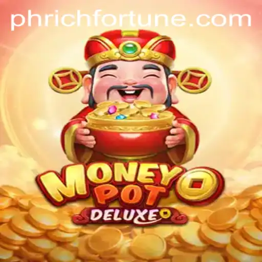 Unveiling MoneyPotDELUXE: The Game Where RichFortune Awaits