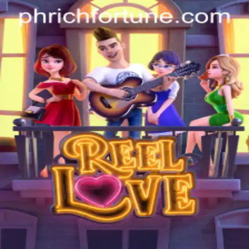 Exploring ReelLove: Unveiling the RichFortune Experience