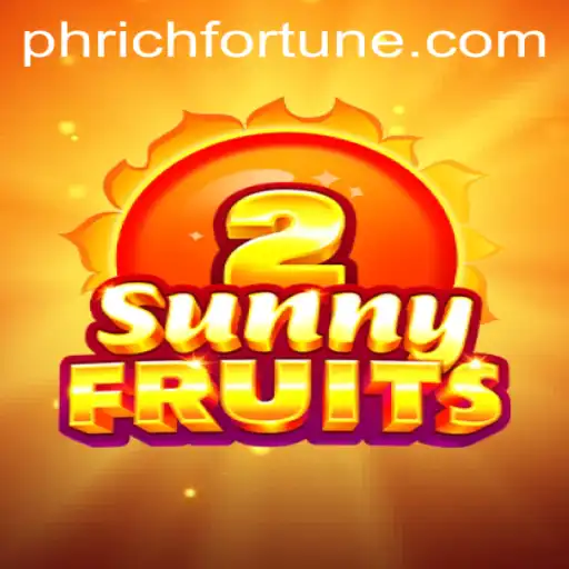 Exploring SunnyFruits2: Embrace the RichFortune